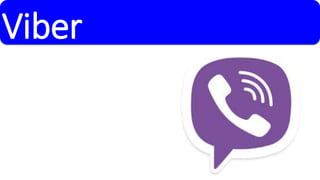 Viber 
 