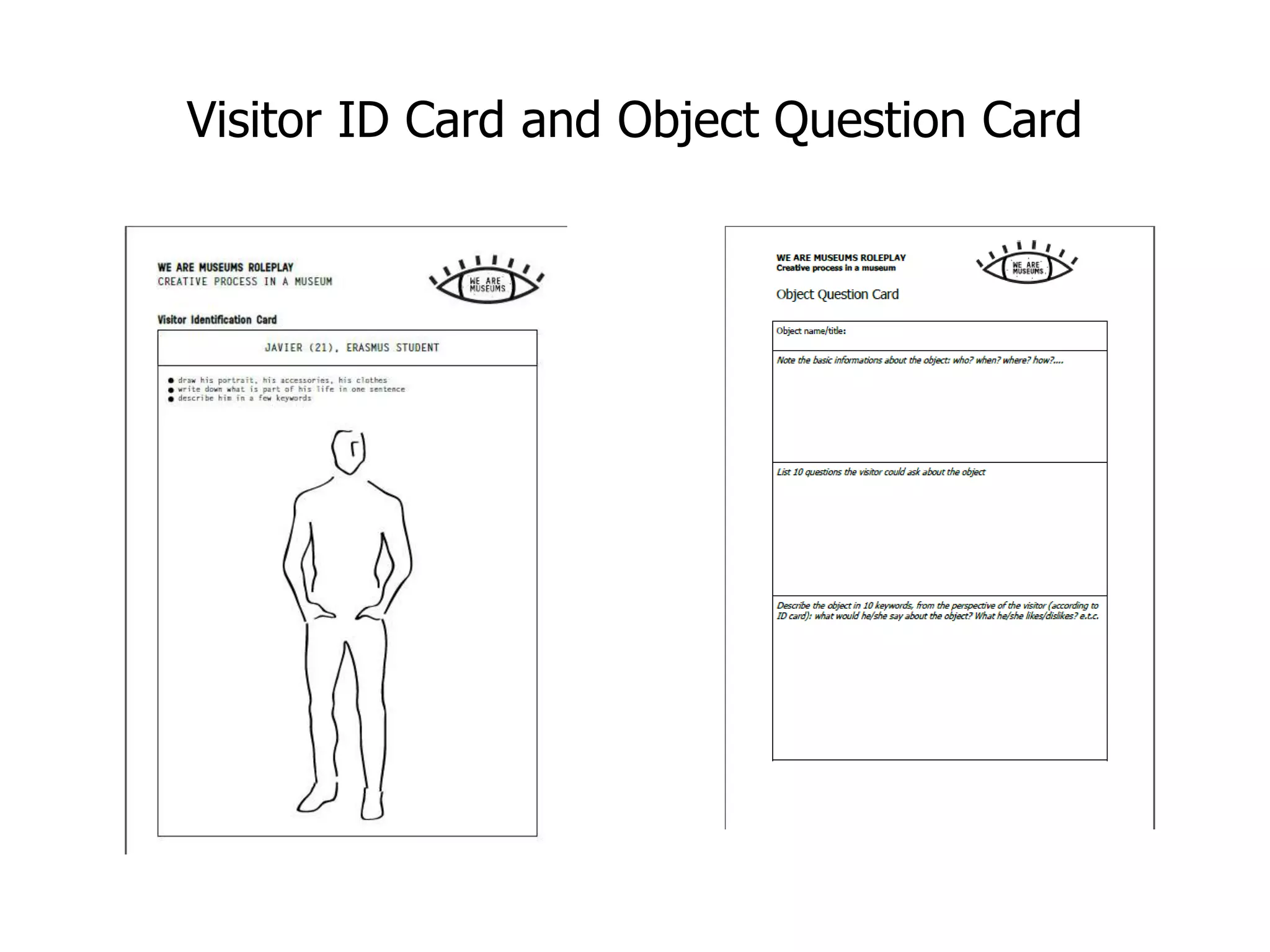 Visitor ID Card and Object Question Card
 