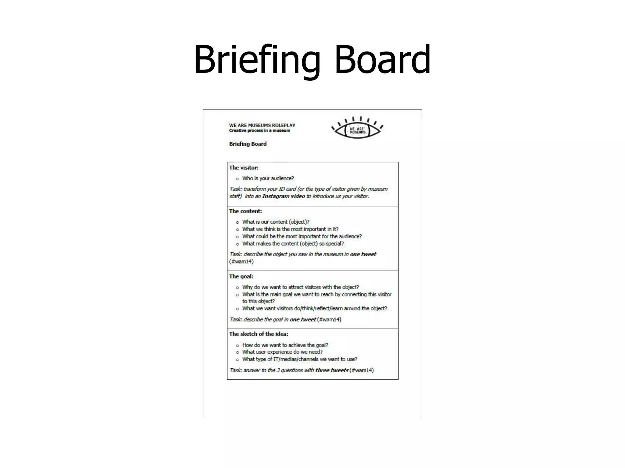 Briefing Board
 