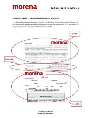 INSTRUCTIVO PARA EL LLENADO DEL FORMATO DE AFILIACION

        Es indispensable que quienes apoyen al registro de afiliado...