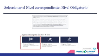 Seleccionar el Nivel correspondiente: Nivel Obligatorio
 