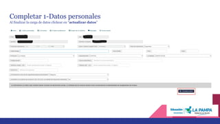 Completar 1-Datos personales
Al finalizar la carga de datos clickear en “actualizar datos”
 