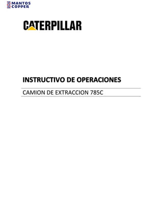 CAMION DE EXTRACCION 785C
 