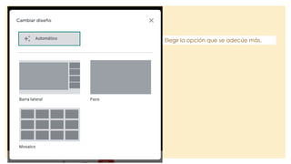 Elegir la opción que se adecúe más.
 