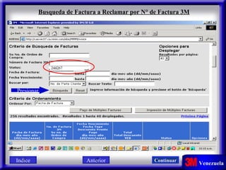 Presionar Busqueda de Factura a Reclamar por N° de Factura 3M 244267 Indice Continuar Anterior 