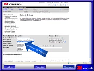 Seleccione “ En Proceso ” Indice Continuar Anterior 