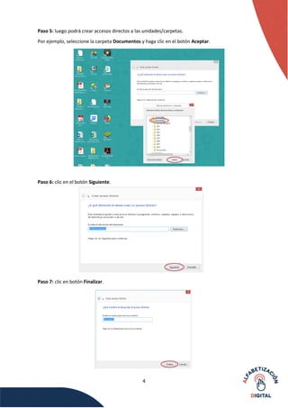 4
Paso 5: luego podrá crear accesos directos a las unidades/carpetas.
Por ejemplo, seleccione la carpeta Documentos y haga clic en el botón Aceptar.
Paso 6: clic en el botón Siguiente.
Paso 7: clic en botón Finalizar.
 