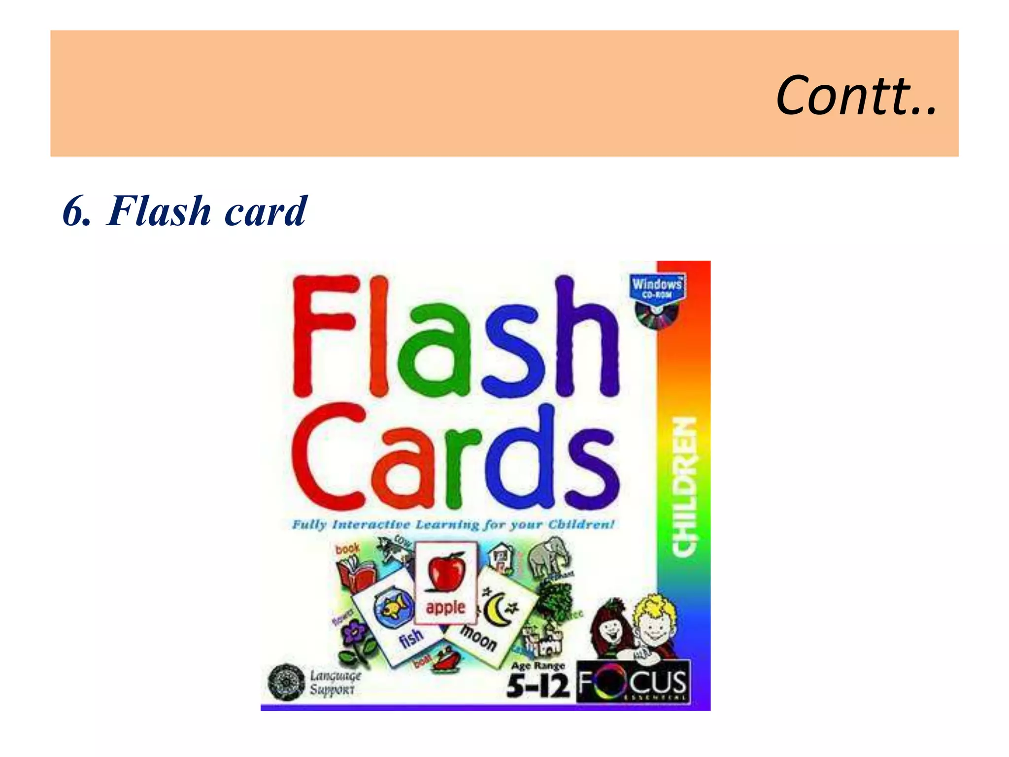 Contt..
6. Flash card
 