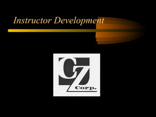 Instructor Development
 