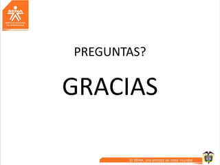 PREGUNTAS?
GRACIAS
 