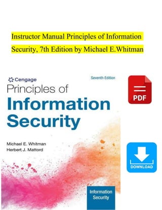 Instructor Manual Principles of Information
Security, 7th Edition by Michael E.Whitman
 