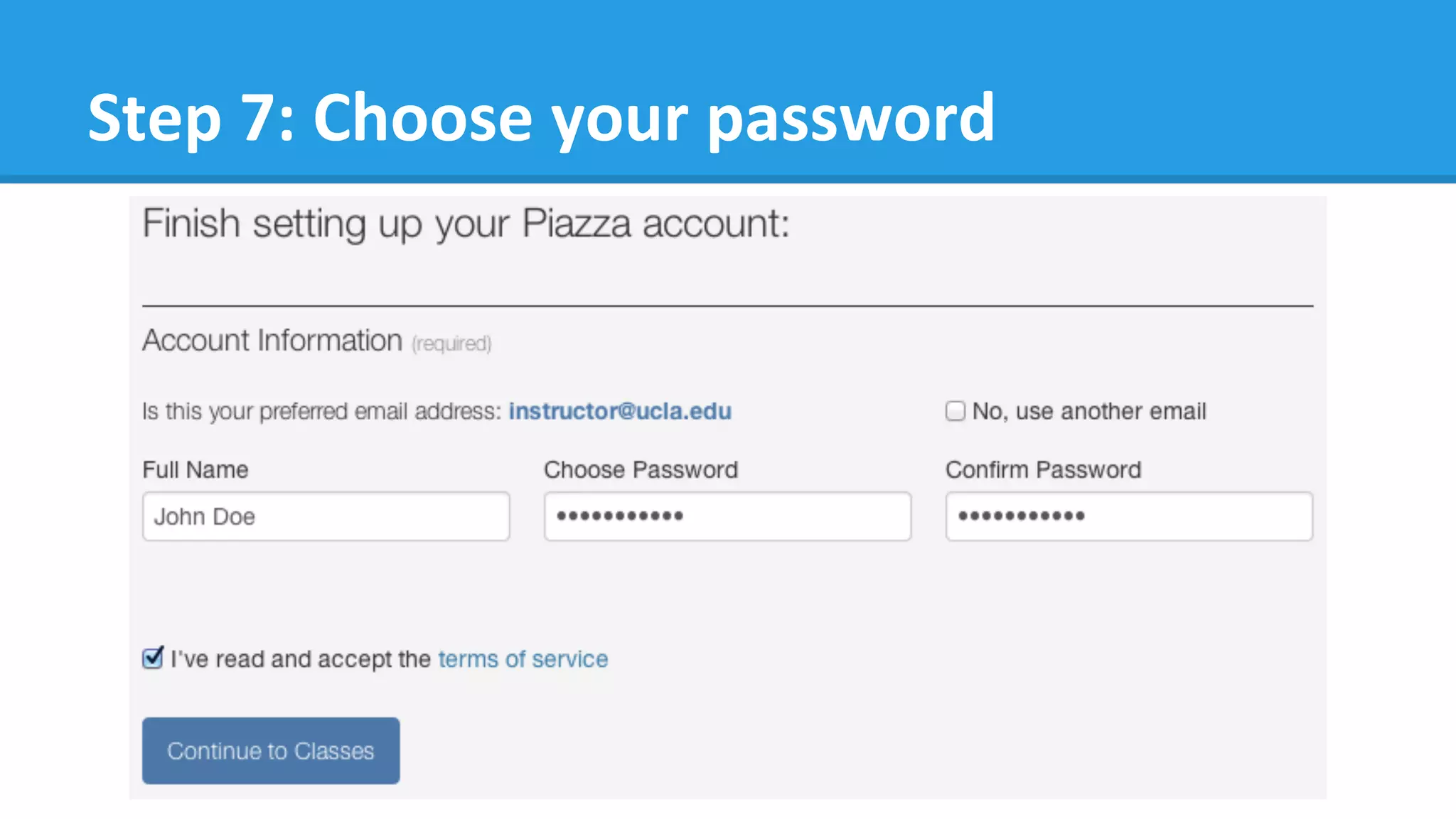 Step	
  7:	
  Choose	
  your	
  password	
  	
  
 