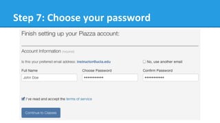 Step	
  7:	
  Choose	
  your	
  password	
  	
  
 