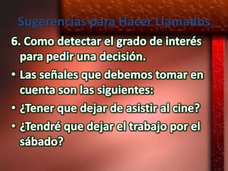 Sugerencias para Hacer Llamados
 