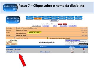 Passo 7 – Clique sobre o nome da disciplina
 