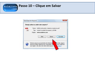 Passo 10 – Clique em Salvar
 