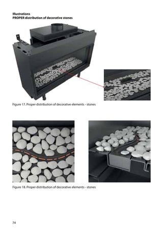 74
Illustrations
PROPER distribution of decorative stones
Figure 17. Proper distribution of decorative elements - stones
Figure 18. Proper distribution of decorative elements - stones
 
