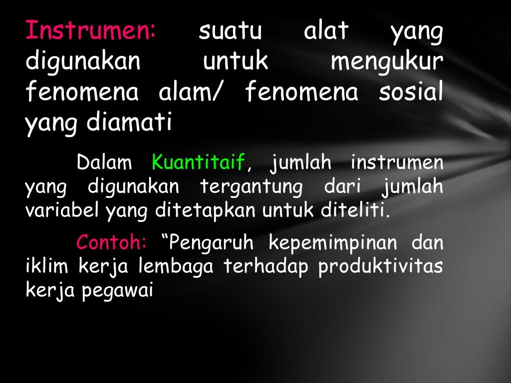 Instrumen dan teknik pengumpulan data kuantitatif & kualitatif