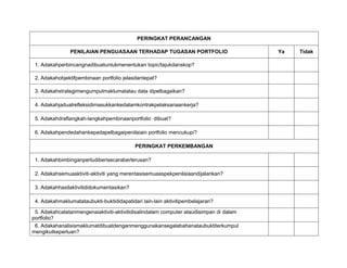 PERINGKAT PERANCANGAN

                PENILAIAN PENGUASAAN TERHADAP TUGASAN PORTFOLIO                         Ya   Tidak
...