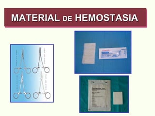 MATERIAL  DE  HEMOSTASIA   
