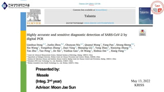Presented by:
Mesele
(Integ.3nd year)
Advisor: MoonJae Sun
May 13, 2022
KRISS
 
