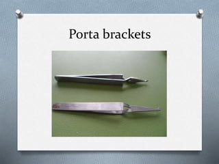Porta brackets
 