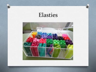 Elasties
 