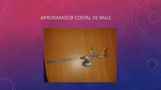 APROXIMADOR COSTAL DE BAILE
 