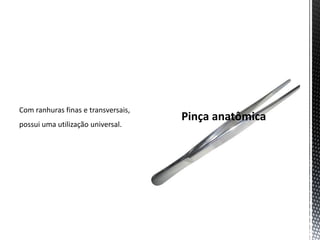 Com ranhuras finas e transversais,
possui uma utilização universal.
 