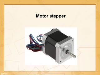 Motor stepper
 