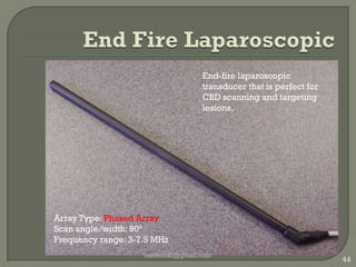 endovaginalvaseemali@gmail.com41Array type: Convex ArrayScan angle: 120°Radius: 14 mmFrequency range: 3-7.5 MHz