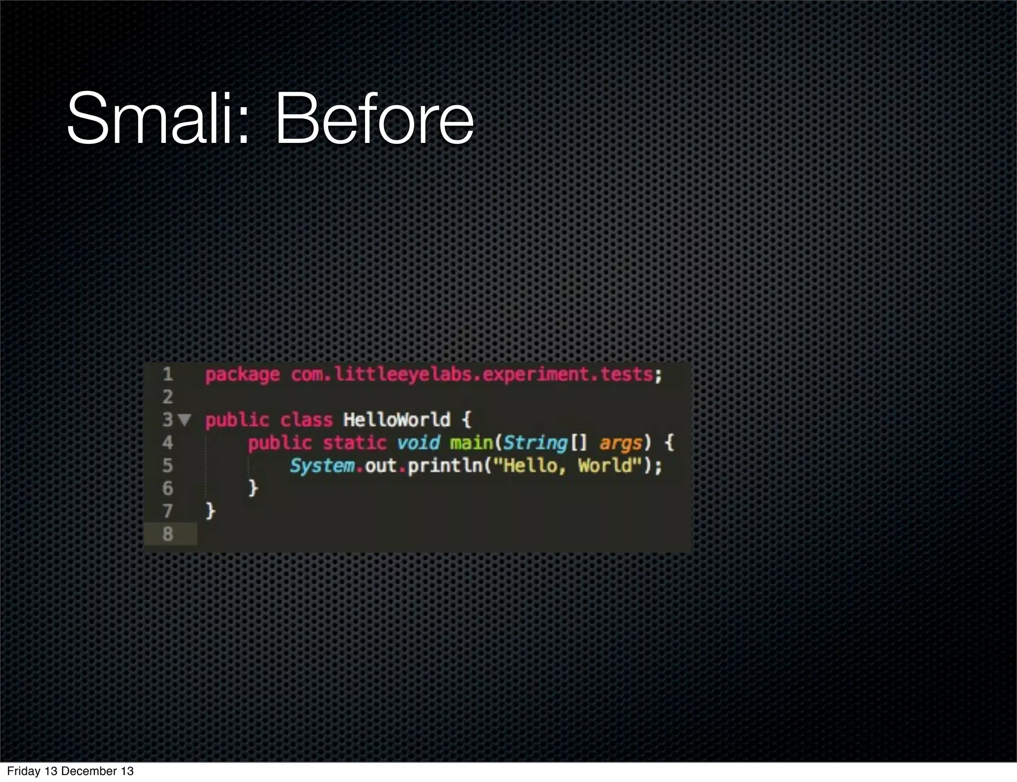 Smali: Before

Friday 13 December 13

 