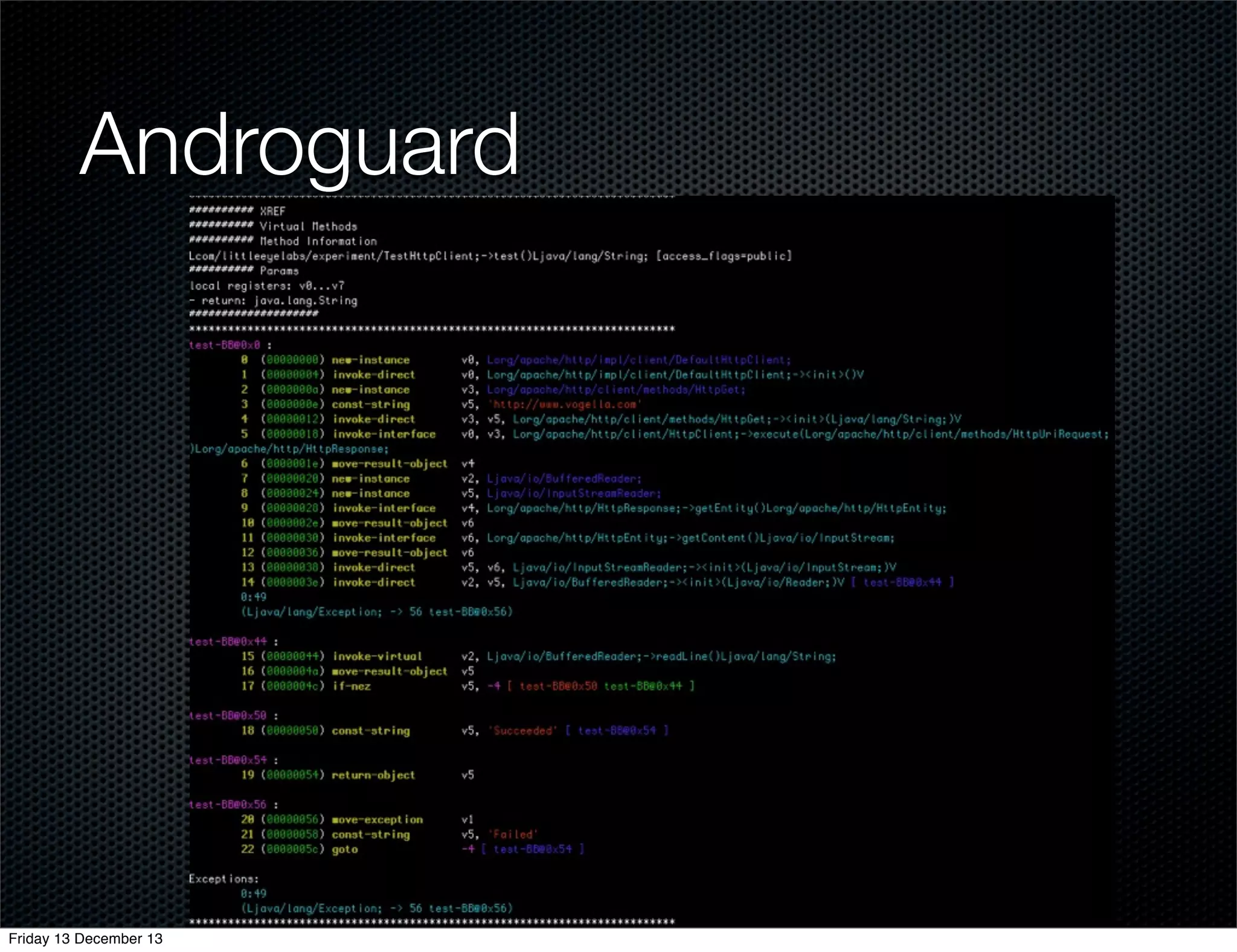 Androguard

Friday 13 December 13

 