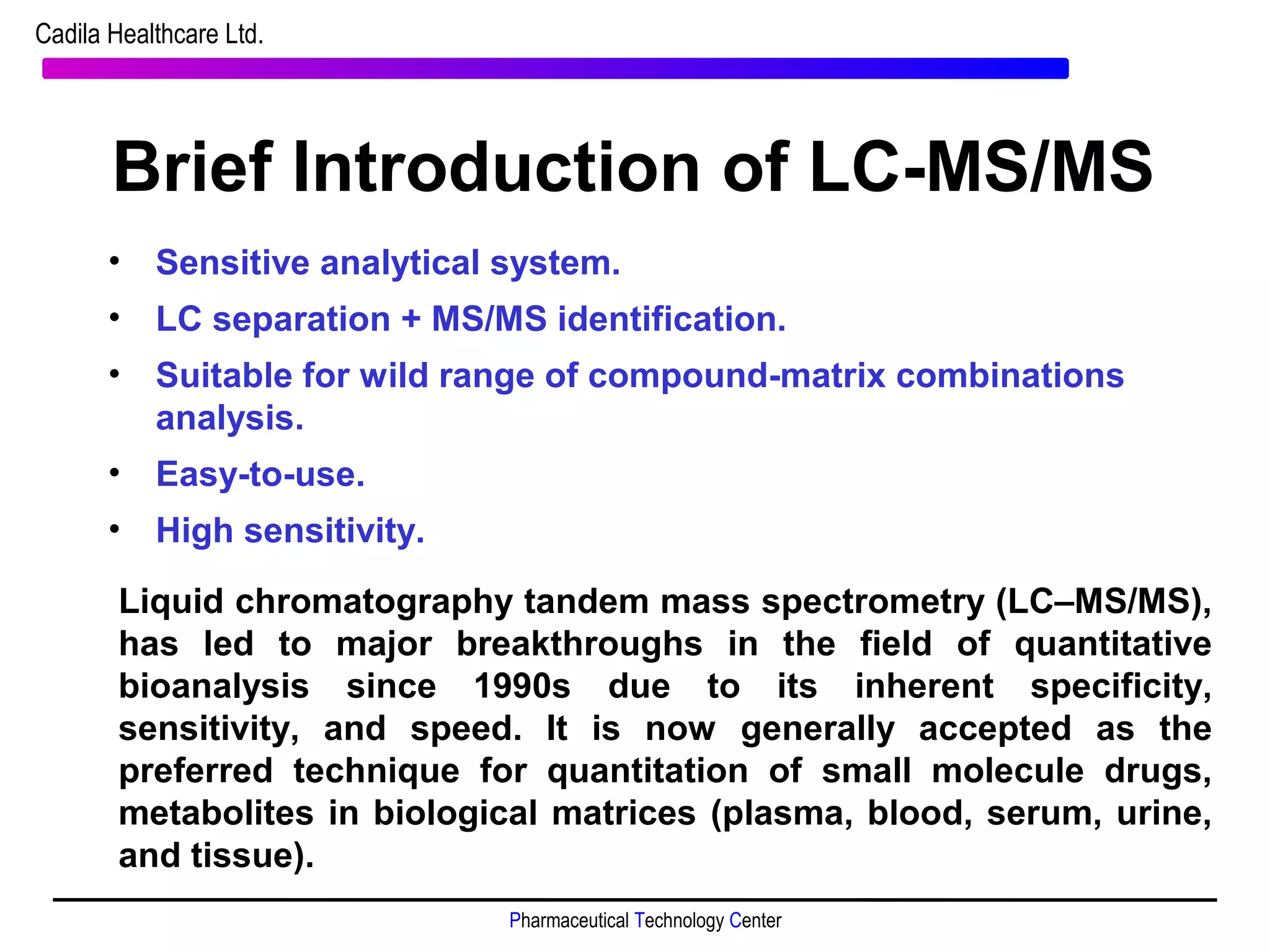 Instrumentation and application of LC-MS/MS in bioanalysis | PPT