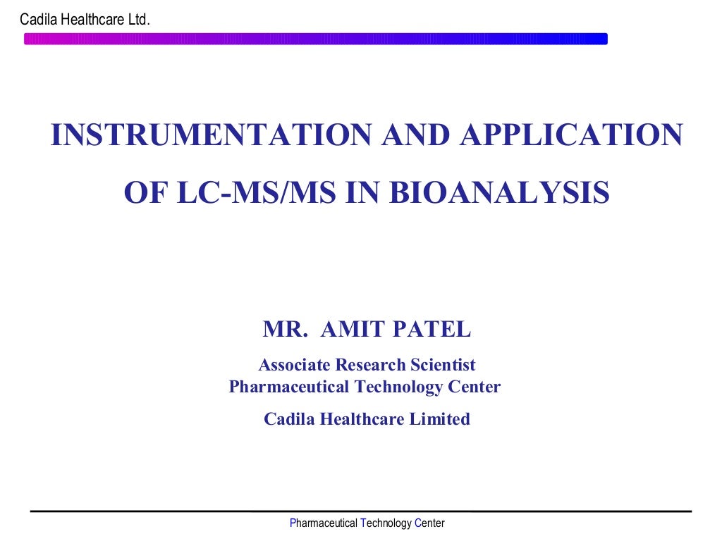 Instrumentation and application of LCMS/MS in bioanalysis