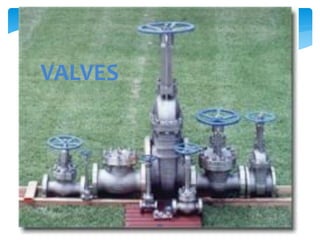 VALVES
261
 