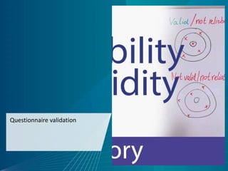 Questionnaire validation
 