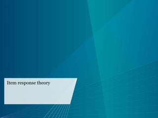 Item response theory
 