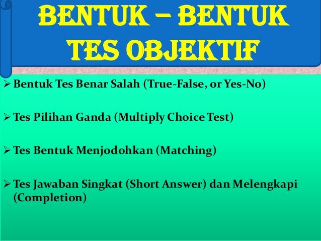 Terbaik Contoh Tes Objektif Dan Subjektif, Paling Baru!