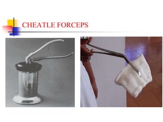 CHEATLE FORCEPS
 