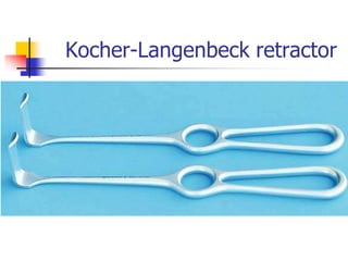 Kocher-Langenbeck retractor
 