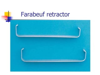 Farabeuf retractor
 