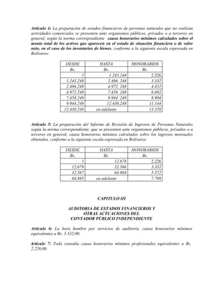 Artículo 4: La preparación de estados financieros de personas naturales que no realizan
actividades comerciales se present...