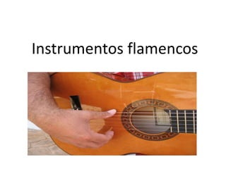 Instrumentos flamencos 