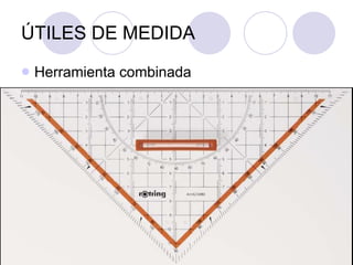 ÚTILES DE MEDIDA Herramienta combinada 