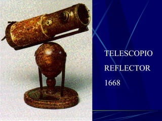 TELESCOPIO REFLECTOR 1668 