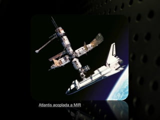 Atlantis acoplada a MIR
 