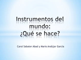 Carol Sabater Abad y Mario Andújar García
 