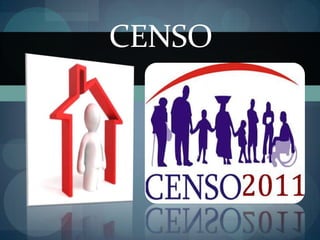 CENSO
 