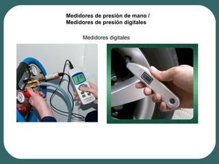 Medidores digitales
Medidores de presión de mano /
Medidores de presión digitales
 
